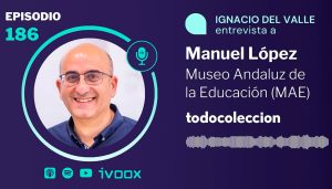 Manuel López en el podcast de Todocolección